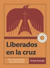 Cover of Liberados en la cruz