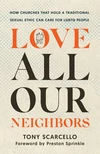 Cover of Love All Our Neighbors