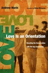 Cover of Love Is an Orientation