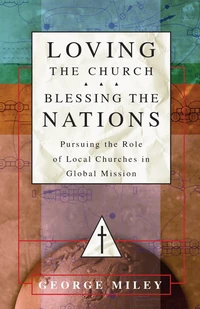 Cover of Loving the Church . . . Blessing the Nations