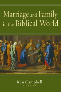 Cover of Marriage and Family in the Biblical World