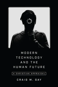 Cover of Modern Technology and the Human Future