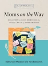 Cover of Moms on the Way