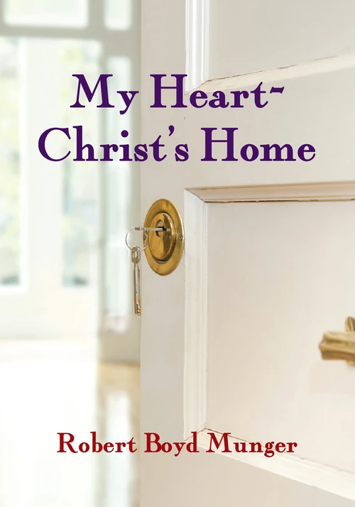 Cover of My Heart--Christ's Home