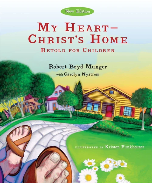 Cover of My Heart--Christ's Home Retold for Children