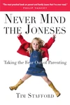 Cover of Never Mind the Joneses
