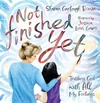 Cover of Not Finished Yet