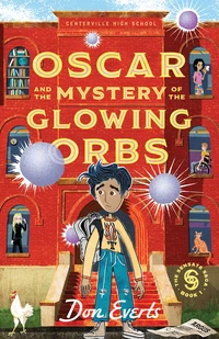 Cover of Oscar and the Mystery of the Glowing Orbs