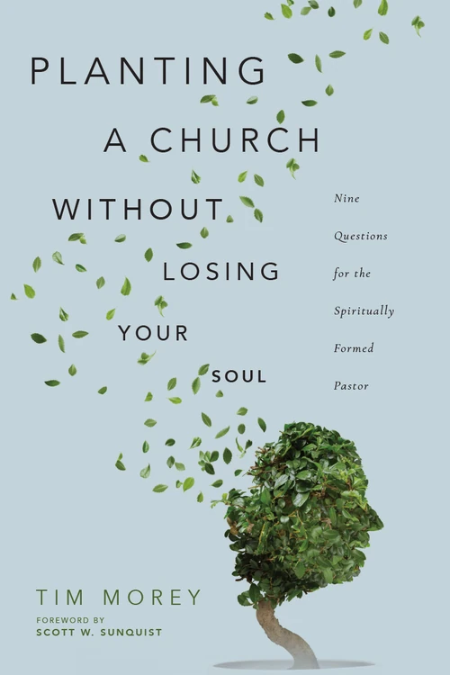 Cover of Planting a Church Without Losing Your Soul
