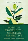 Cover of Positive Psychology in Christian Perspective
