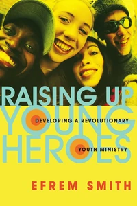 Cover of Raising Up Young Heroes