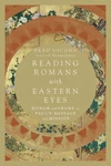 Cover of Reading Romans with Eastern Eyes