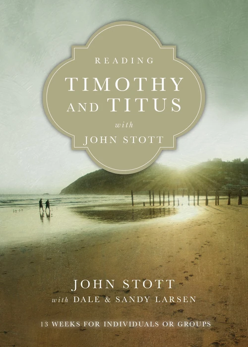 Cover of Reading Timothy and Titus with John Stott