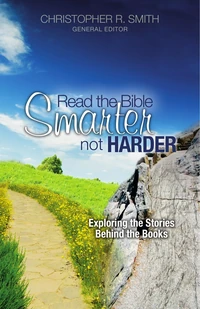 Cover of Read the Bible Smarter, Not Harder