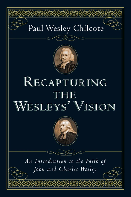 Cover of Recapturing the Wesleys' Vision