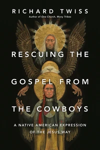 Cover of Rescuing the Gospel from the Cowboys