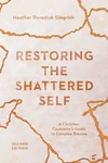 Cover of Restoring the Shattered Self