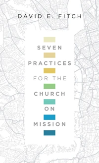 Cover of Seven Practices for the Church on Mission