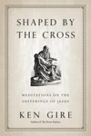 Cover of Shaped by the Cross