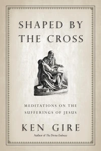 Cover of Shaped by the Cross