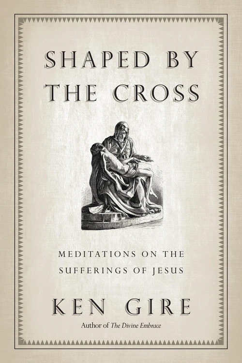 Cover of Shaped by the Cross