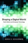 Cover of Shaping a Digital World