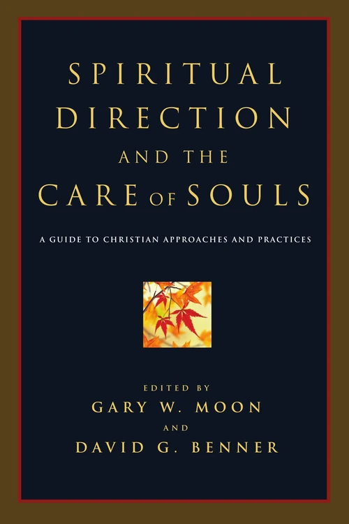 Cover of Spiritual Direction and the Care of Souls