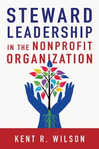 Cover of Steward Leadership in the Nonprofit Organization