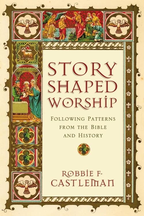 Cover of Story-Shaped Worship