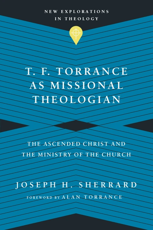 Cover of T. F. Torrance as Missional Theologian