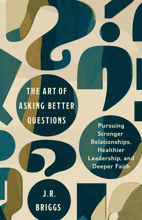Cover of The Art of Asking Better Questions