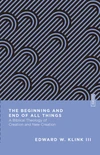 Cover of The Beginning and End of All Things