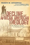 Cover of The Decline of African American Theology