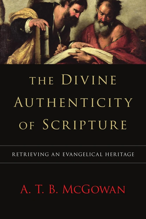 Cover of The Divine Authenticity of Scripture