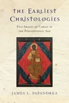 Cover of The Earliest Christologies