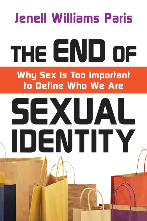 Cover of The End of Sexual Identity