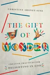Cover of The Gift of Wonder