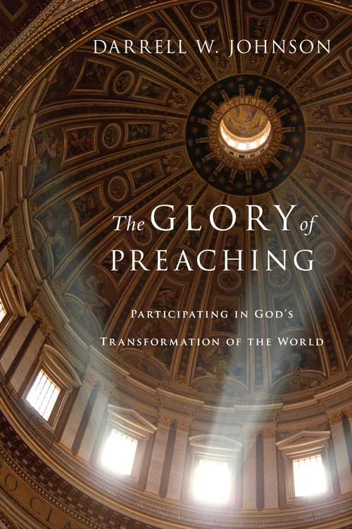 Cover of The Glory of Preaching
