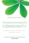Cover of The Good and Beautiful Community