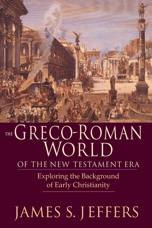 Cover of The Greco-Roman World of the New Testament Era