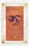 Cover of The Heart of Racial Justice