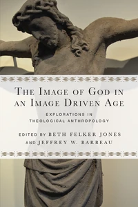 Cover of The Image of God in an Image Driven Age