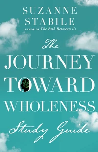 Cover of The Journey Toward Wholeness Study Guide