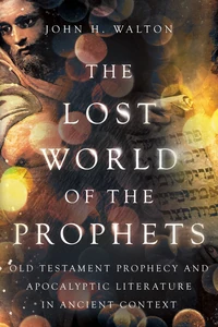Cover of The Lost World of the Prophets
