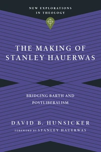 Cover of The Making of Stanley Hauerwas