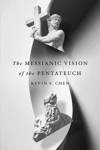 Cover of The Messianic Vision of the Pentateuch