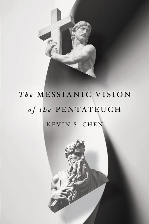 Cover of The Messianic Vision of the Pentateuch