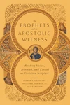 Cover of The Prophets and the Apostolic Witness