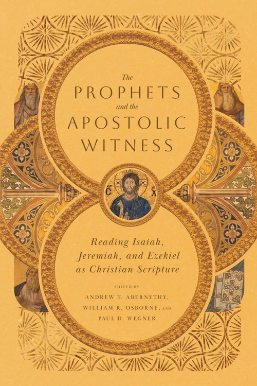 Cover of The Prophets and the Apostolic Witness