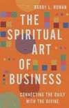 Cover of The Spiritual Art of Business